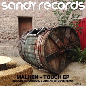 Malhen - TOUCH EP [Sandy Records]