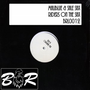 Maliblue & Sale Sax - Riders On The Sax [Black Rooster Label]