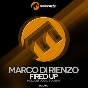 Marco Di Rienzo - Fired Up [Molacacho Records]