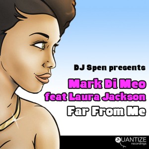 Mark Di Meo feat. Laura Jackson - Far From Me [Quantize Recordings]