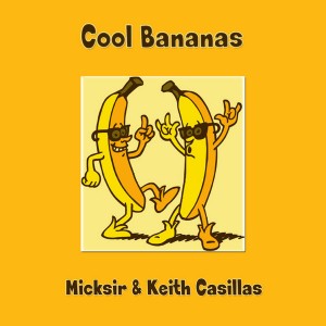 MickSir & Keith KC Casillas - Cool Bananas [Broken Records]