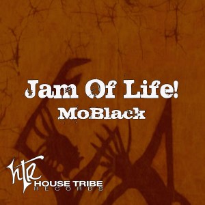 MoBlack - Jam Of Life [House Tribe Records]