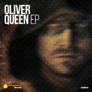 Oliver Queen - Oliver Queen EP [Orange Groove Records]