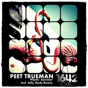 Peet Trueman - Plastic Summer [1642 Records]