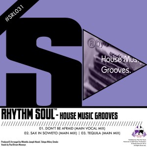 Rhythm Soul - House Music Grooves [Skalla Records]