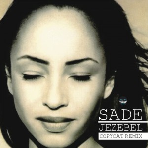 Sade - Jezebel (DJ Fudge Re-Edit)