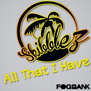 Skibblez - All That I Have [Fogbank]