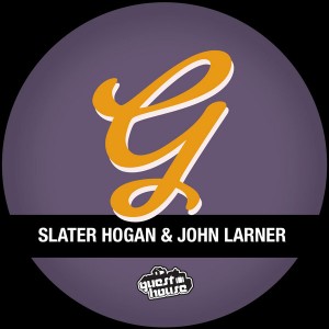 Slater Hogan & John Larner - Caught Out [Guesthouse]