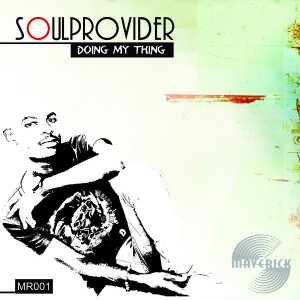 SoulProvider - Doing My Thing [Maverick Records]