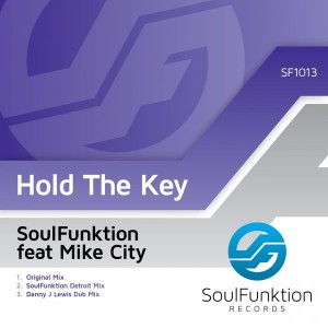 Soulfunktion feat. Mike City - Hold The Key [SoulFunktion Records]