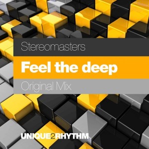 Stereomasters - Feel The Deep [Unique 2 Rhythm]