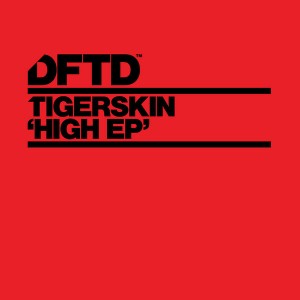 Tigerskin - HigH EP [DFTD]