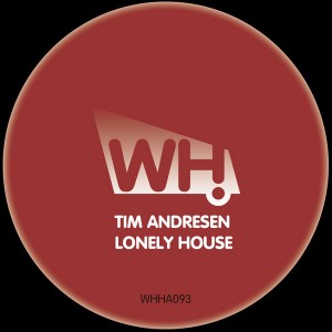 Tim Andresen - Lonely House [What Happens]