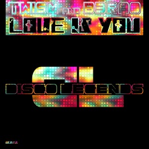Twism & B3RAO - Love Is You [Disco Legends]