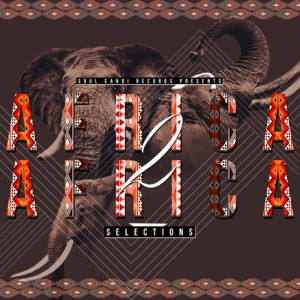 Various - Africa 2 Africa Selections [Soul Candi]