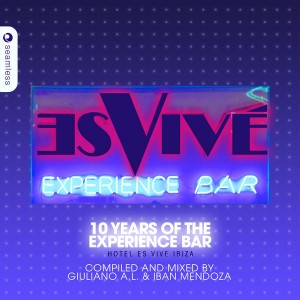 Various Artist - Hotel Es Vive Ibiza 10 Years of the Experience Bar [Seamless Recordings]