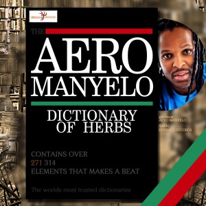 AERO MANYELO - Dictionary Of Herbs [Herbal 3 Records]
