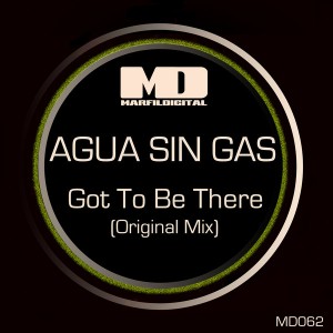 Agua Sin Gas - Got To Be There [Marfil Digital]