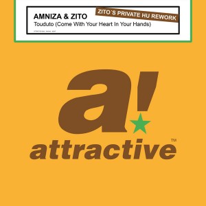 Amniza & Zito - Touduto (Come With Your Heart In Your Hand)  [Zito's Private HU Rework] [Attractive]