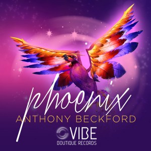 Anthony Beckford - Phoenix [Vibe Boutique Records]