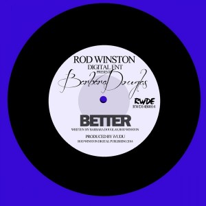 Barbara Douglas - Better [Rod Winston Digital Entertainment]