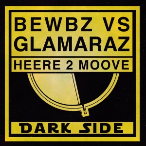 Bewbz VS Glamaraz - Heere 2 Moove [Dark Side]