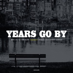 BiG AL feat. Amalia - Years Go By [i! Records]