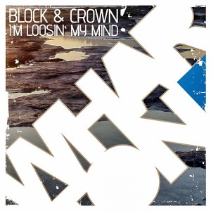 Block & Crown - I'm Loosin' My Mind [Whartone Records]