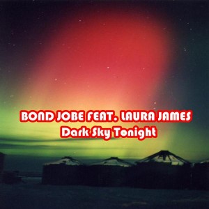 Bond Jobe - Dark Sky Tonight [Black People Records]