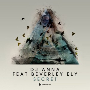 DJ Anna feat. Beverley Ely - Secret [Toolroom Records]