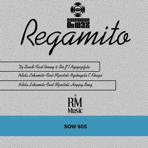 DJ Sandi feat.Reney & Sir JT - Regamito EP [SOUNDMEN On WAX]