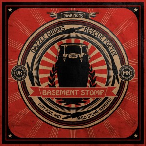 Dazzle Drums feat. Rescue Poetix - Basement Stomp (Afro Stomp & Loftsoul Remixes) [Makin Moves]