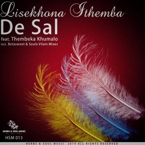De Sal Feat. Thembeka Khumalo - Lisekhona Ithemba [Herbs & Soul Music]