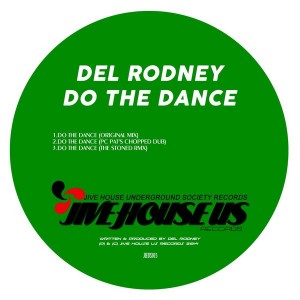 Del Rodney - Do The Dance [Jive House US Records]