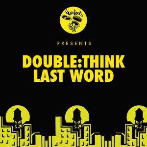 Doublethink - Last Word [Nurvous Records]