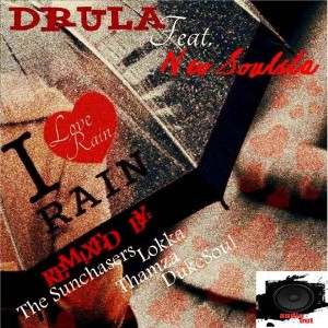 Drula feat. Neo Soulsta - Love Rain [Audio Out]
