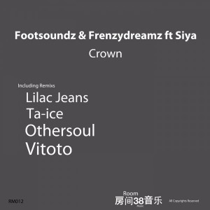Footsounds & Frenzydreamz feat.Siya - Crown [Room 38 Music]