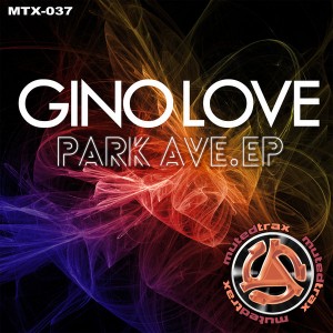 Gino Love - Park Ave EP [Muted Trax]