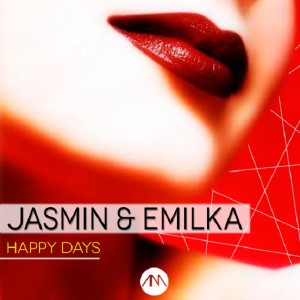 Jasmin & Emilka - Happy Days [Attraction Music]