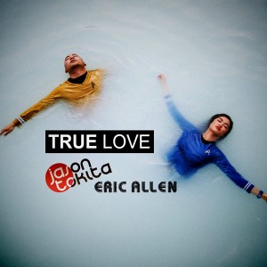 Jason Tokita & Eric Allen - True Love [HEAVY]