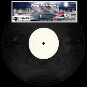 Joey Chicago - Let The Music Play EP [4Disco Records]