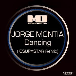 Jorge Montia - Dancing (Remixes) [Marfil Digital]