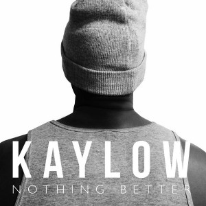 Kaylow - Nothing Better [House Afrika]