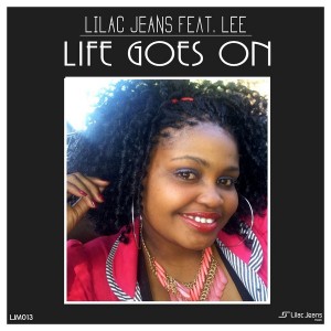 Lilac Jeans feat. Lee - Life Goes On [Lilac Jeans Music]