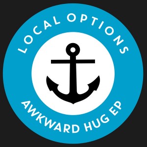 Local Options - Awkward Hug EP [Nu Jax Music]