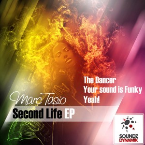 Marc Tasio - Second Life EP [Soundz Dynamik]