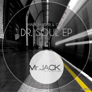 Mark Barbieri & Clod - Dr. Soul [Mr. Jack Recordings]