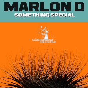 Marlon D - Something Special [Underground Collective]