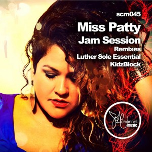 Miss Patty - Jam Session (Luther Sole Essential & KidzBlock Remixes) [SOLE Channel Music]