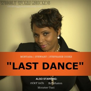Montana & Stewart & Stephanie Cooke - Last Dance [Wiggly Worm Records]